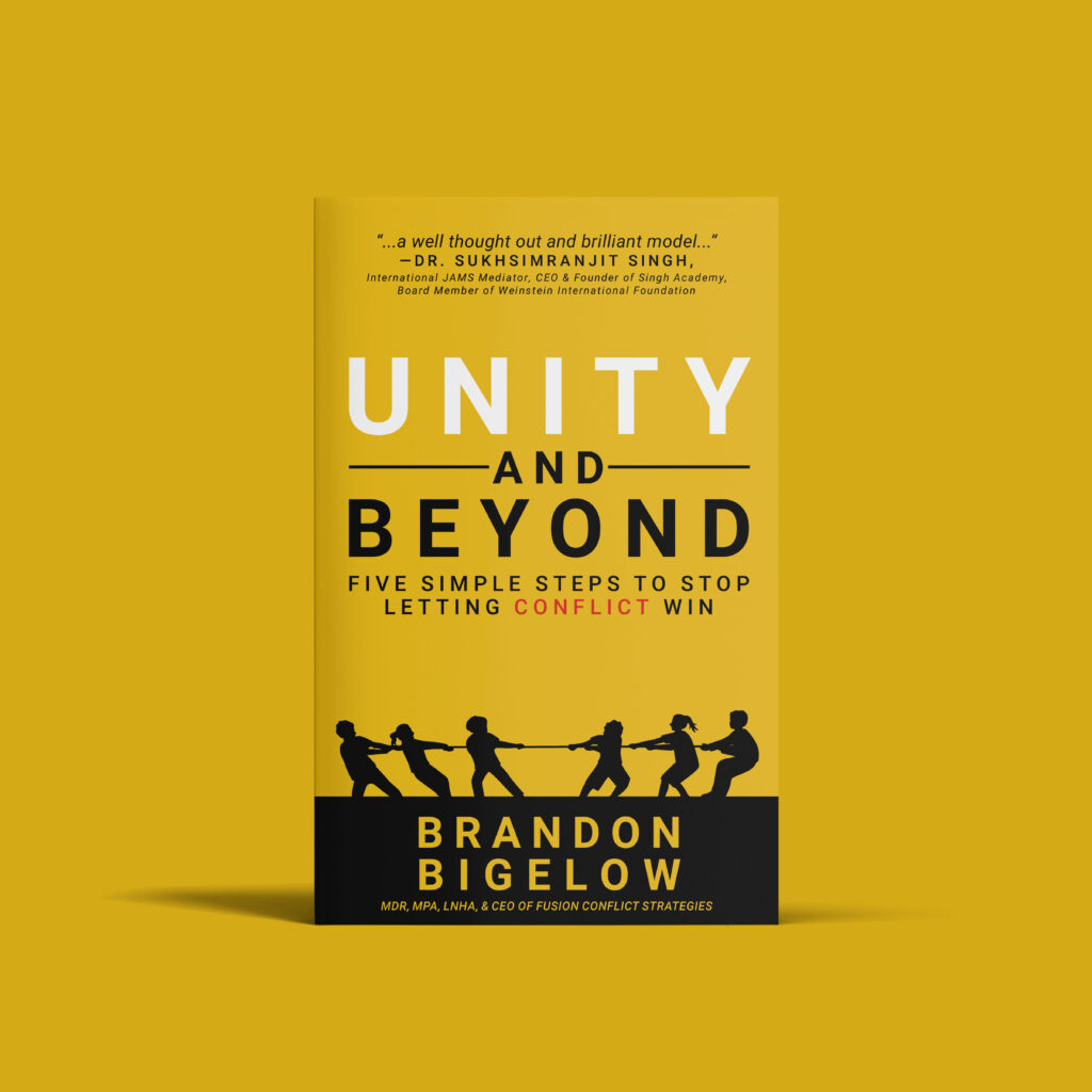 Book cover of Unity and Beyond by Brandon Bigelow, a conflict resolution book with five simple steps to stop letting conflict win.