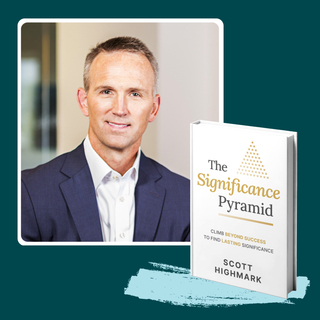 Photo of Scott Highmark smiling in a navy suit, author of the significance pyramid book