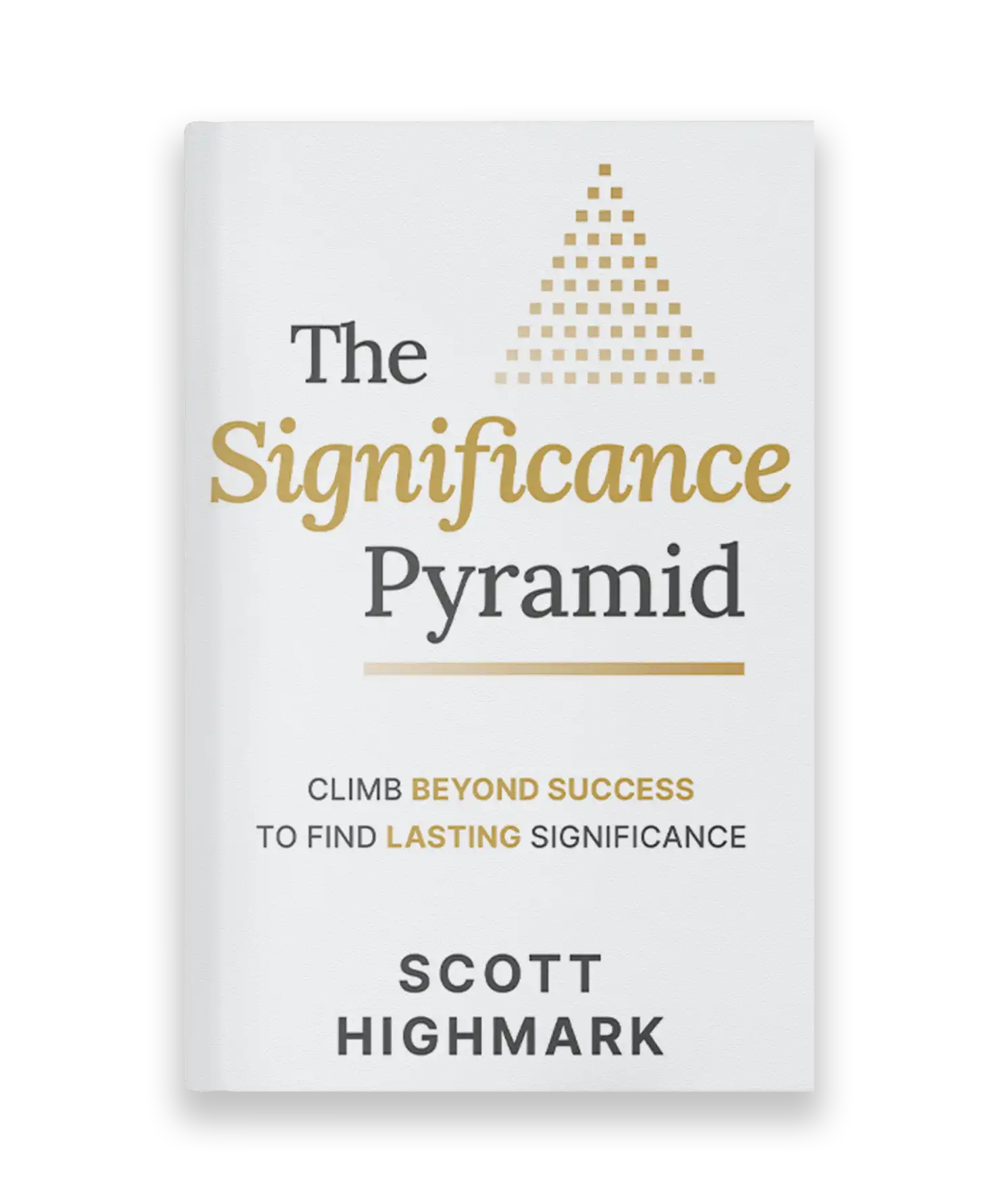 The Significance Pyramid